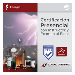 Certificación Oficial en Tierras Físicas y Pararrayos – Total Ground (Válida ante la STPS)